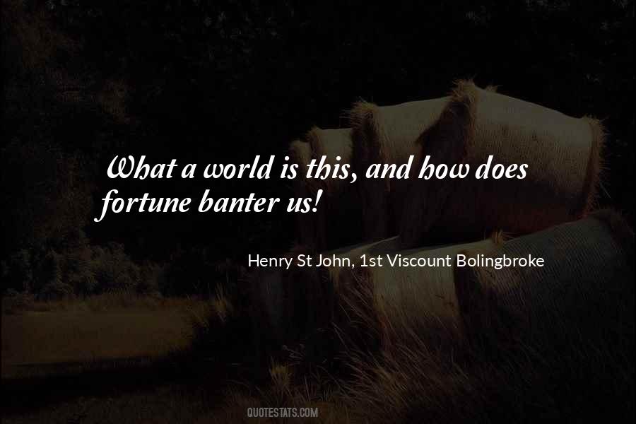 Henry St John, 1st Viscount Bolingbroke Quotes #308793