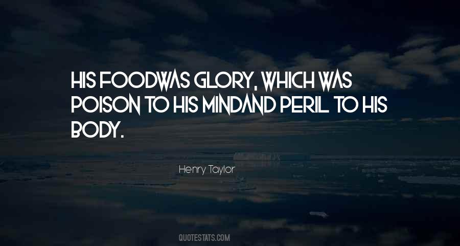 Henry Taylor Quotes #1207799