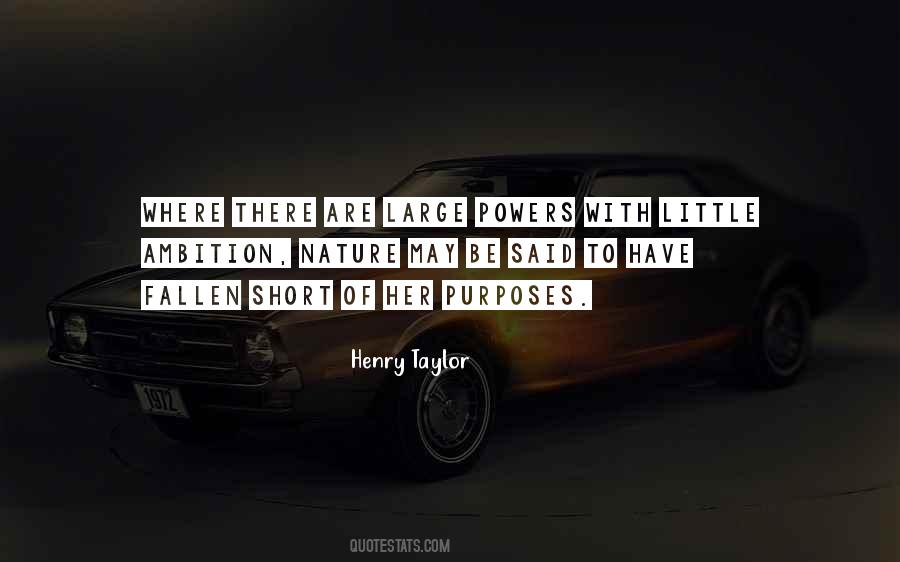 Henry Taylor Quotes #1816563