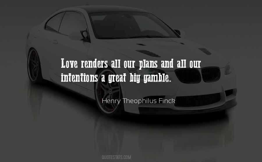 Henry Theophilus Finck Quotes #1398957