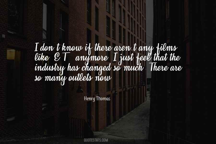 Henry Thomas Quotes #1066312