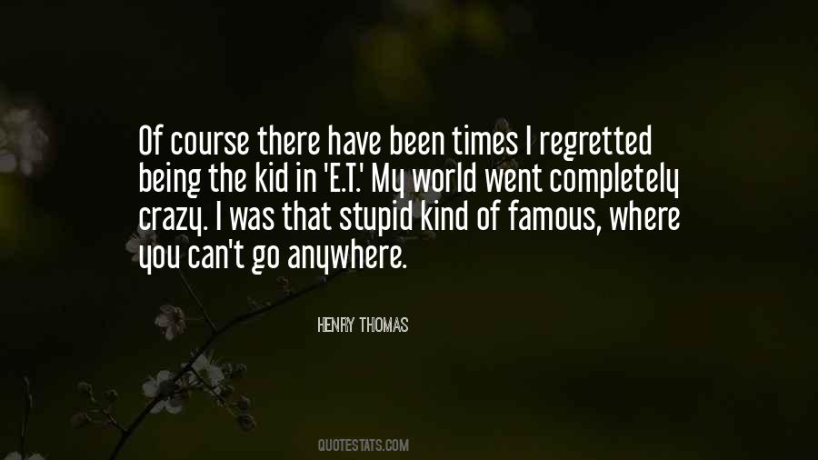 Henry Thomas Quotes #1832456