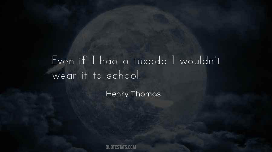 Henry Thomas Quotes #842632