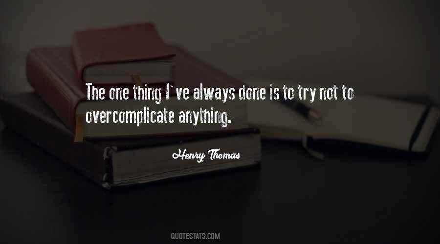 Henry Thomas Quotes #887348