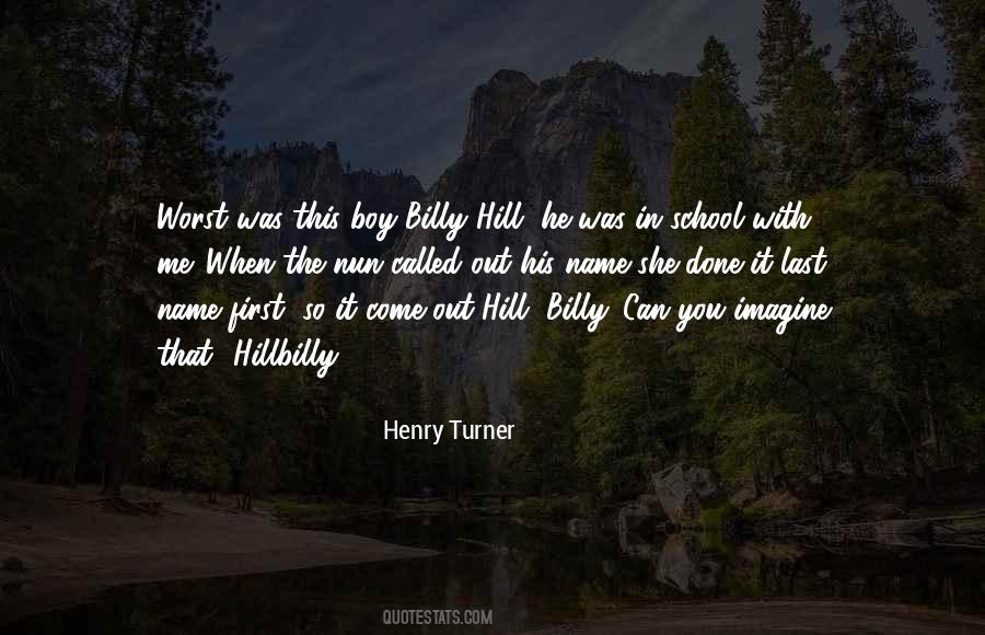 Henry Turner Quotes #1522599