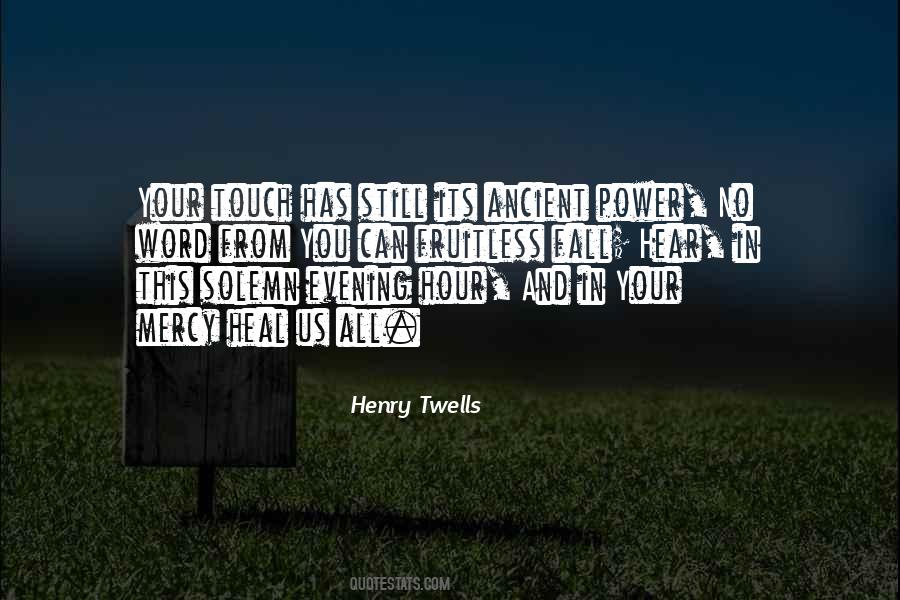 Henry Twells Quotes #1111150