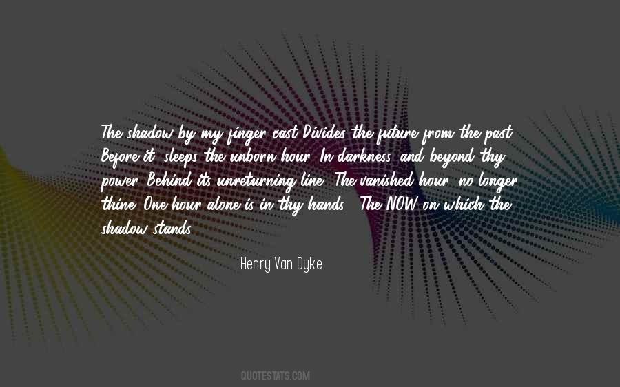 Henry Van Dyke Quotes #551467