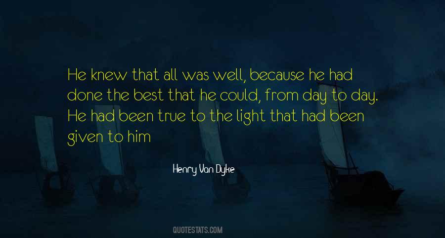 Henry Van Dyke Quotes #813530