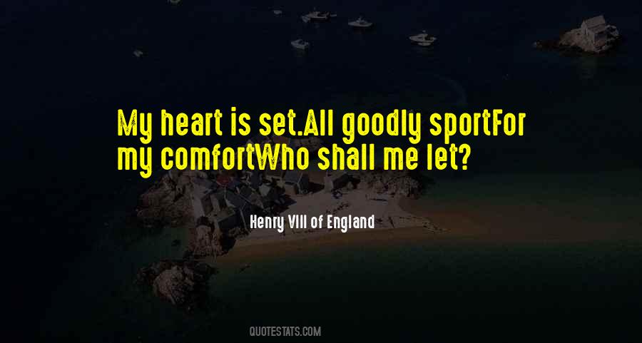 Henry VIII Of England Quotes #1663788