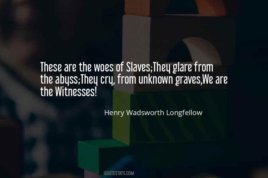 Henry Wadsworth Longfellow Quotes #1005707