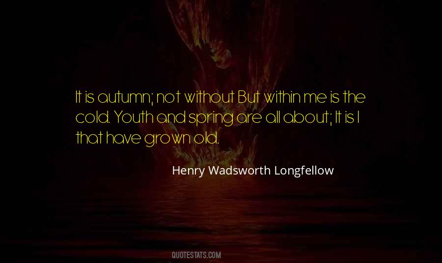 Henry Wadsworth Longfellow Quotes #876514