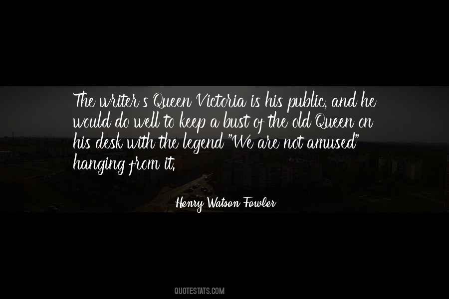 Henry Watson Fowler Quotes #361569