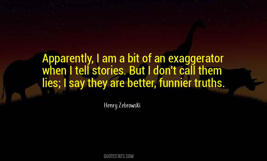 Henry Zebrowski Quotes #475583