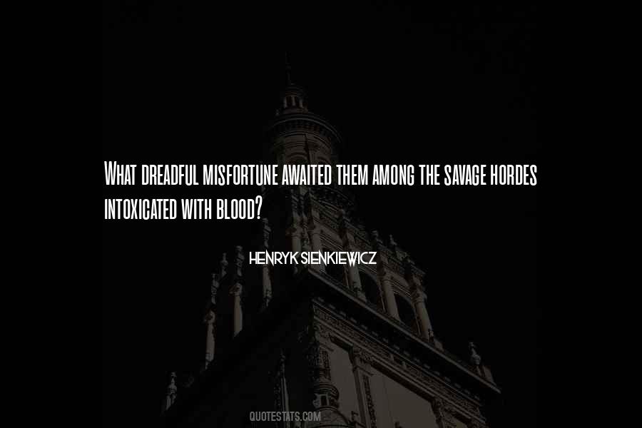 Henryk Sienkiewicz Quotes #597609