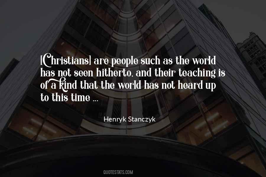 Henryk Stanczyk Quotes #1530487