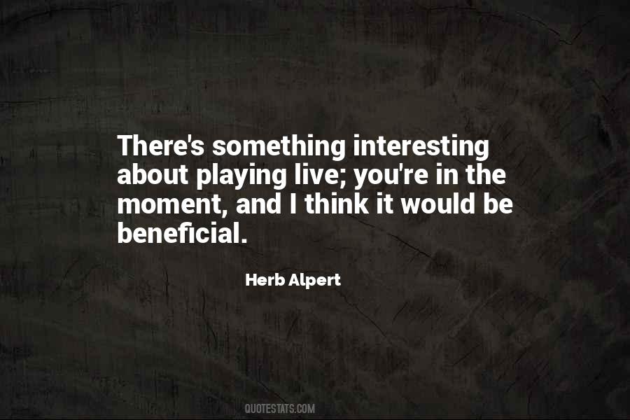 Herb Alpert Quotes #1380945