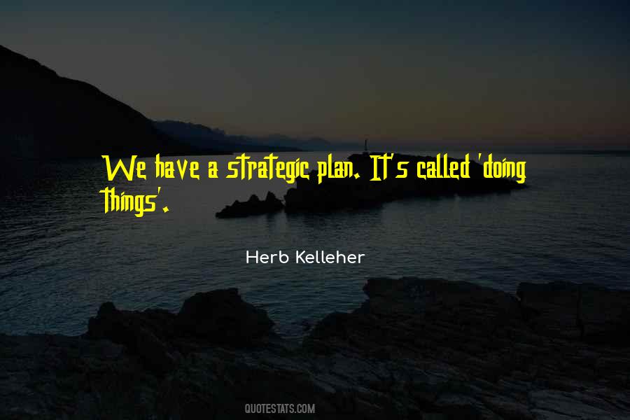 Herb Kelleher Quotes #653491