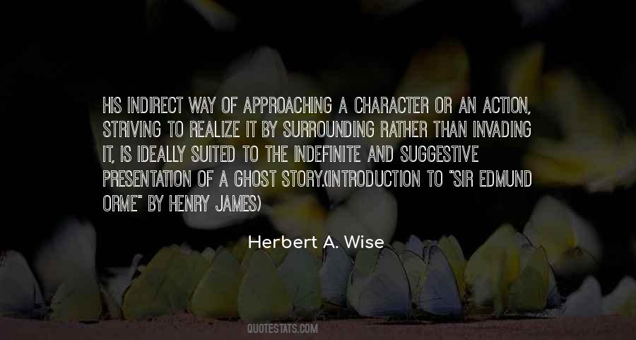 Herbert A. Wise Quotes #1286256