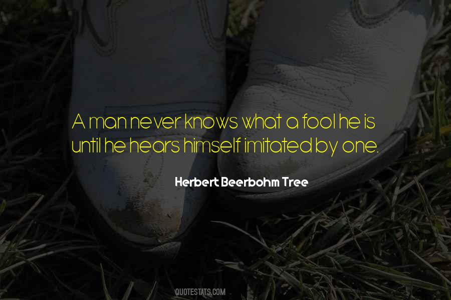 Herbert Beerbohm Tree Quotes #1348469