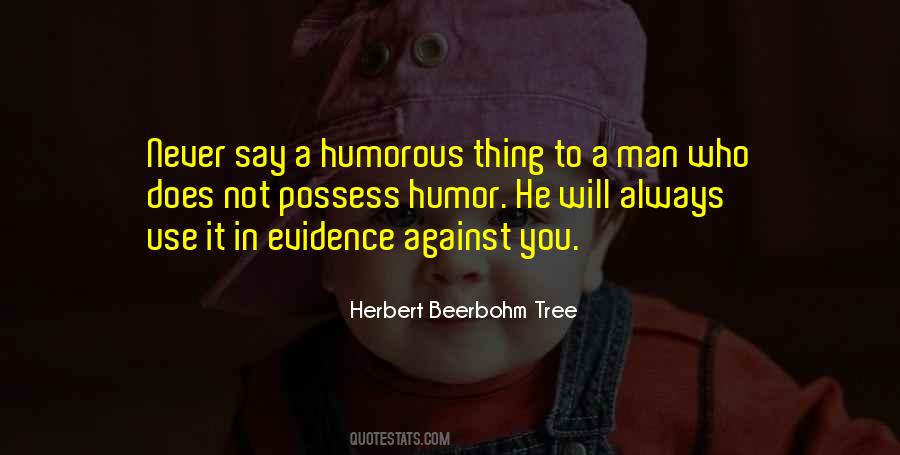 Herbert Beerbohm Tree Quotes #693053