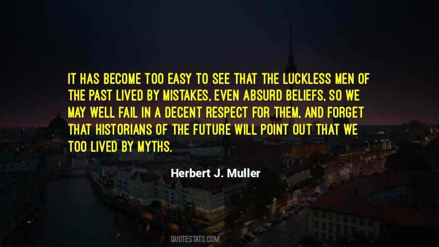 Herbert J. Muller Quotes #480767