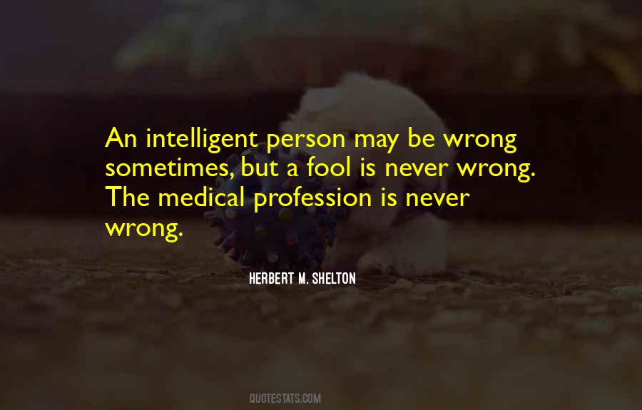 Herbert M. Shelton Quotes #1136815