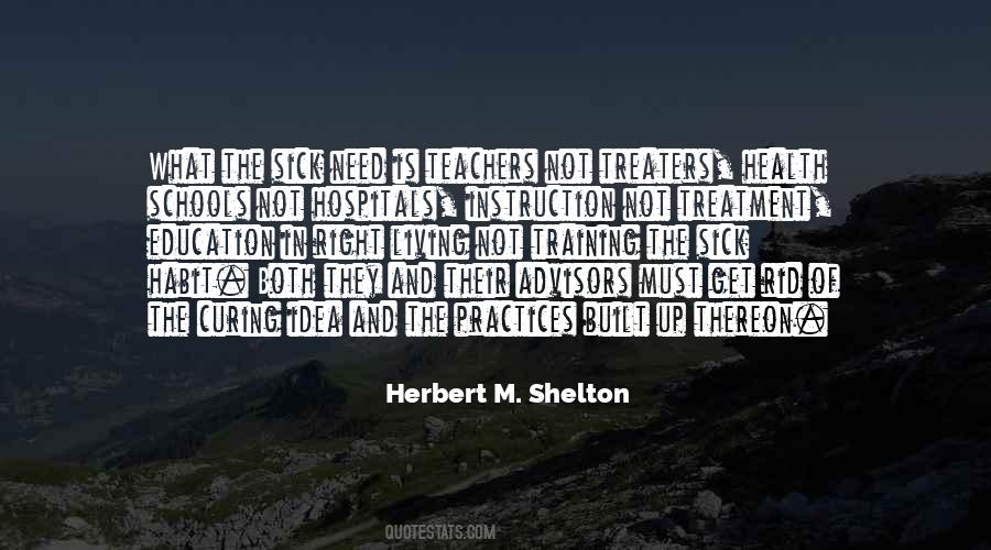 Herbert M. Shelton Quotes #1175380