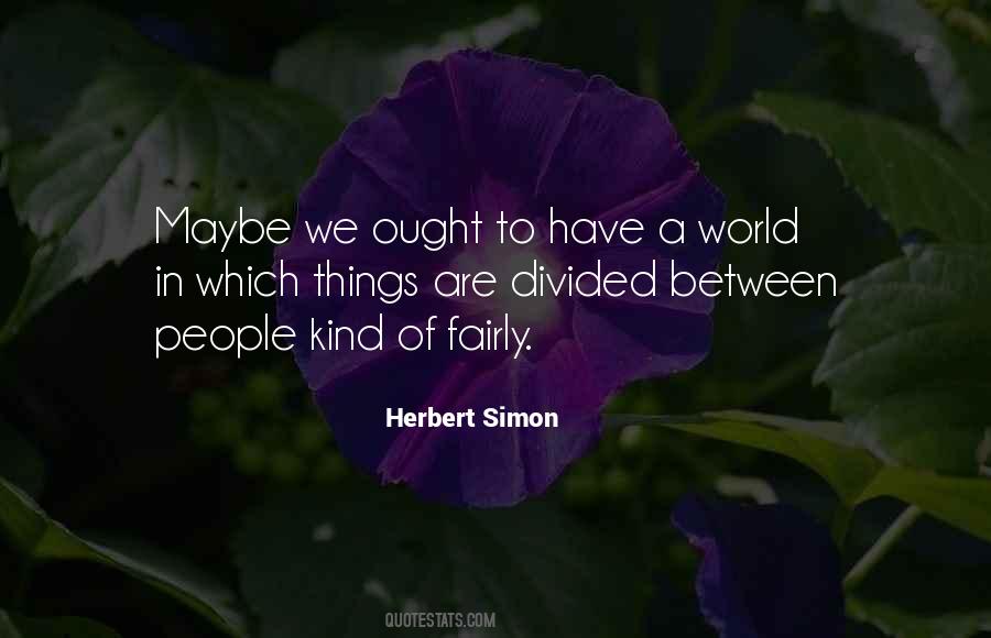 Herbert Simon Quotes #1219838