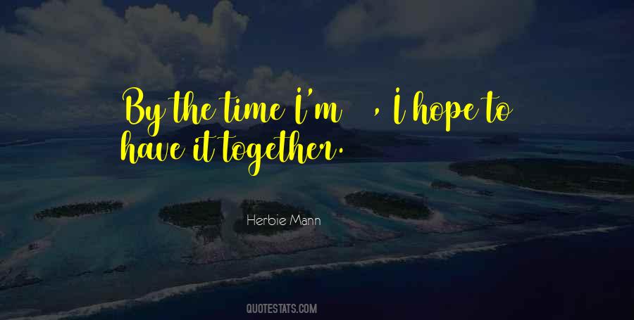 Herbie Mann Quotes #1588463