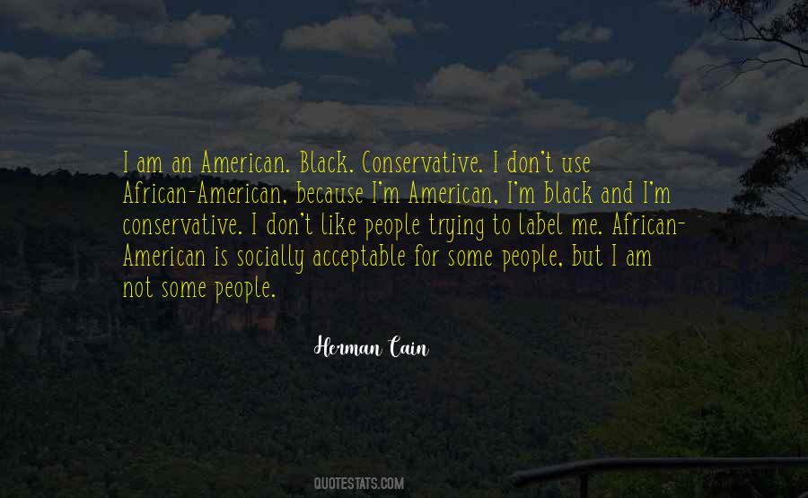 Herman Cain Quotes #1409926