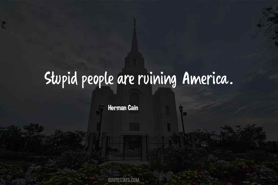 Herman Cain Quotes #1413443
