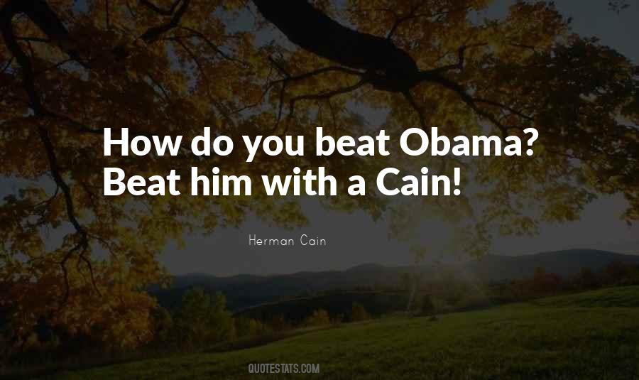 Herman Cain Quotes #1491815