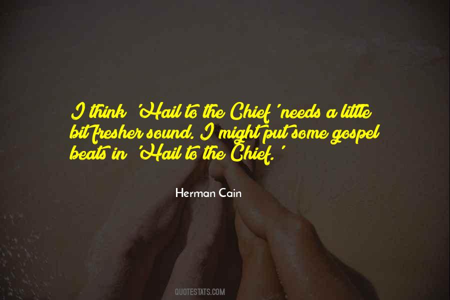Herman Cain Quotes #1526786