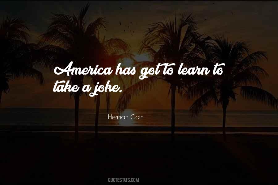 Herman Cain Quotes #605291