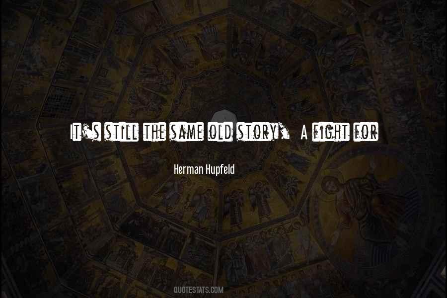 Herman Hupfeld Quotes #850974