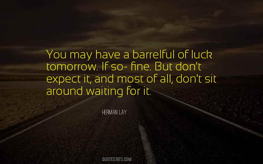 Herman Lay Quotes #415154 Herman Lay Quotes #415154