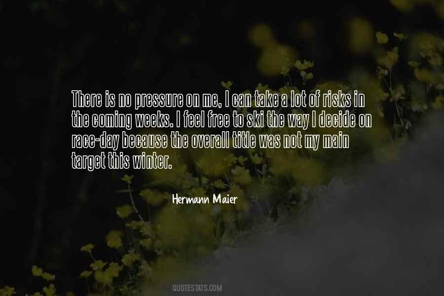 Hermann Maier Quotes #1508057