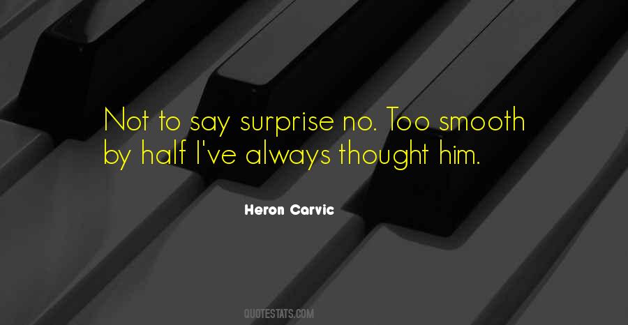 Heron Carvic Quotes #1364527 Heron Carvic Quotes #1364527