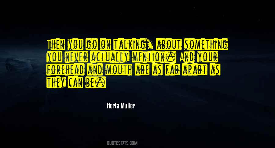 Herta Muller Quotes #1318953