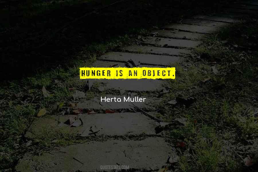 Herta Muller Quotes #869003