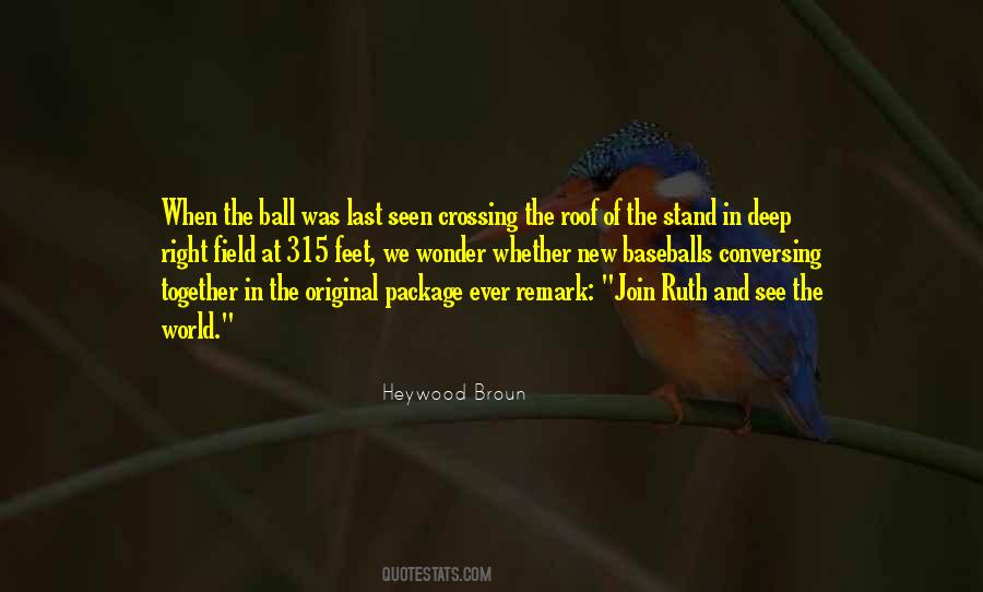 Heywood Broun Quotes #1290626