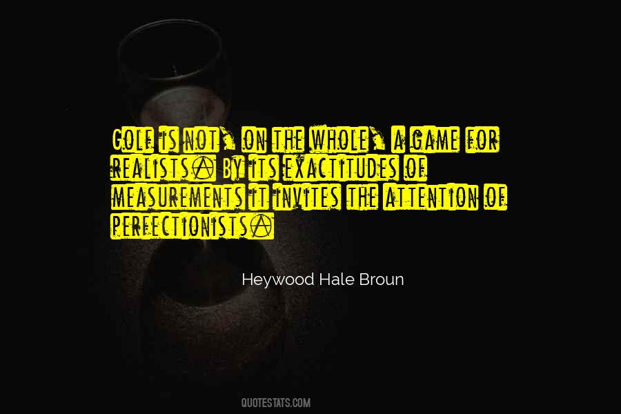 Heywood Hale Broun Quotes #880223 Heywood Hale Broun Quotes #880223