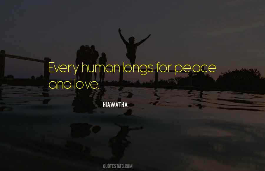 Hiawatha Quotes #1031827 Hiawatha Quotes #1031827