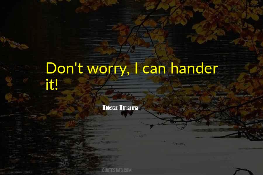 Hidekaz Himaruya Quotes #1237542 Hidekaz Himaruya Quotes #1237542