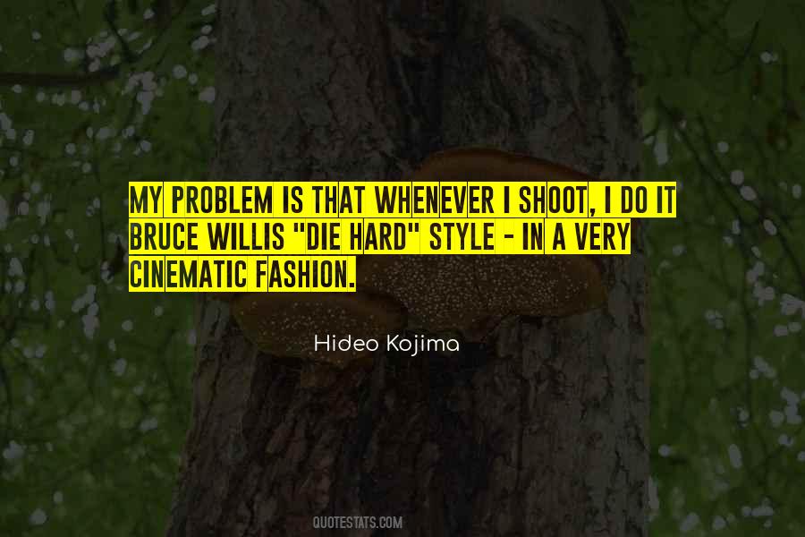 Hideo Kojima Quotes #806126