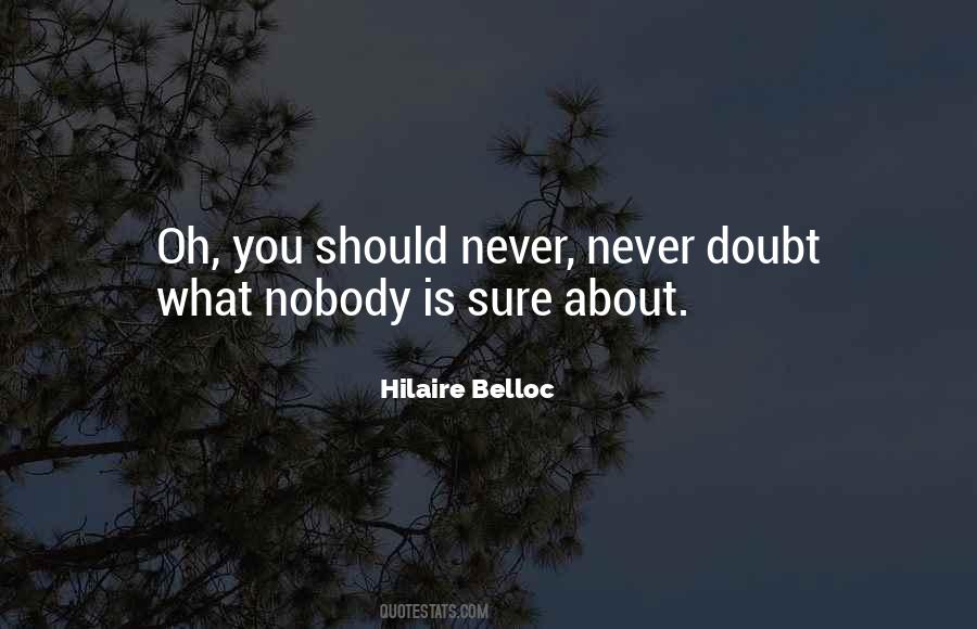 Hilaire Belloc Quotes #837104