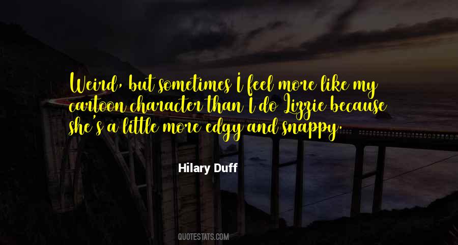 Hilary Duff Quotes #1138232