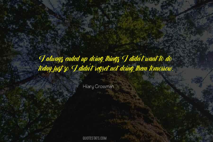 Hilary Grossman Quotes #881869