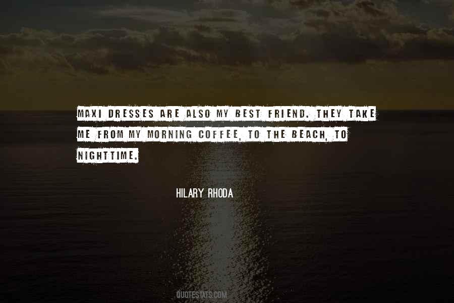 Hilary Rhoda Quotes #299969