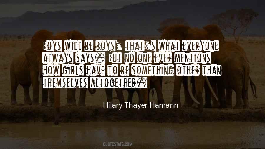 Hilary Thayer Hamann Quotes #1226118